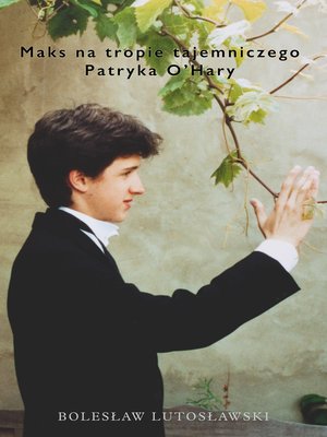 cover image of Maks na tropie tajemniczego Patryka O'Hary